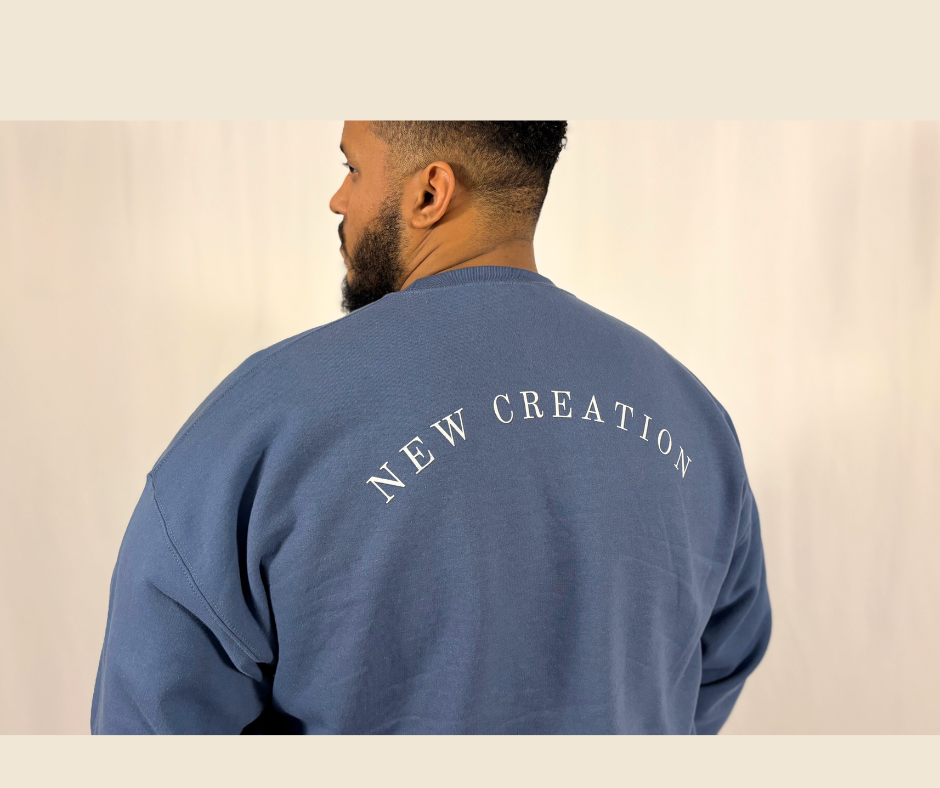 "NEW CREATION" Sweatshirt